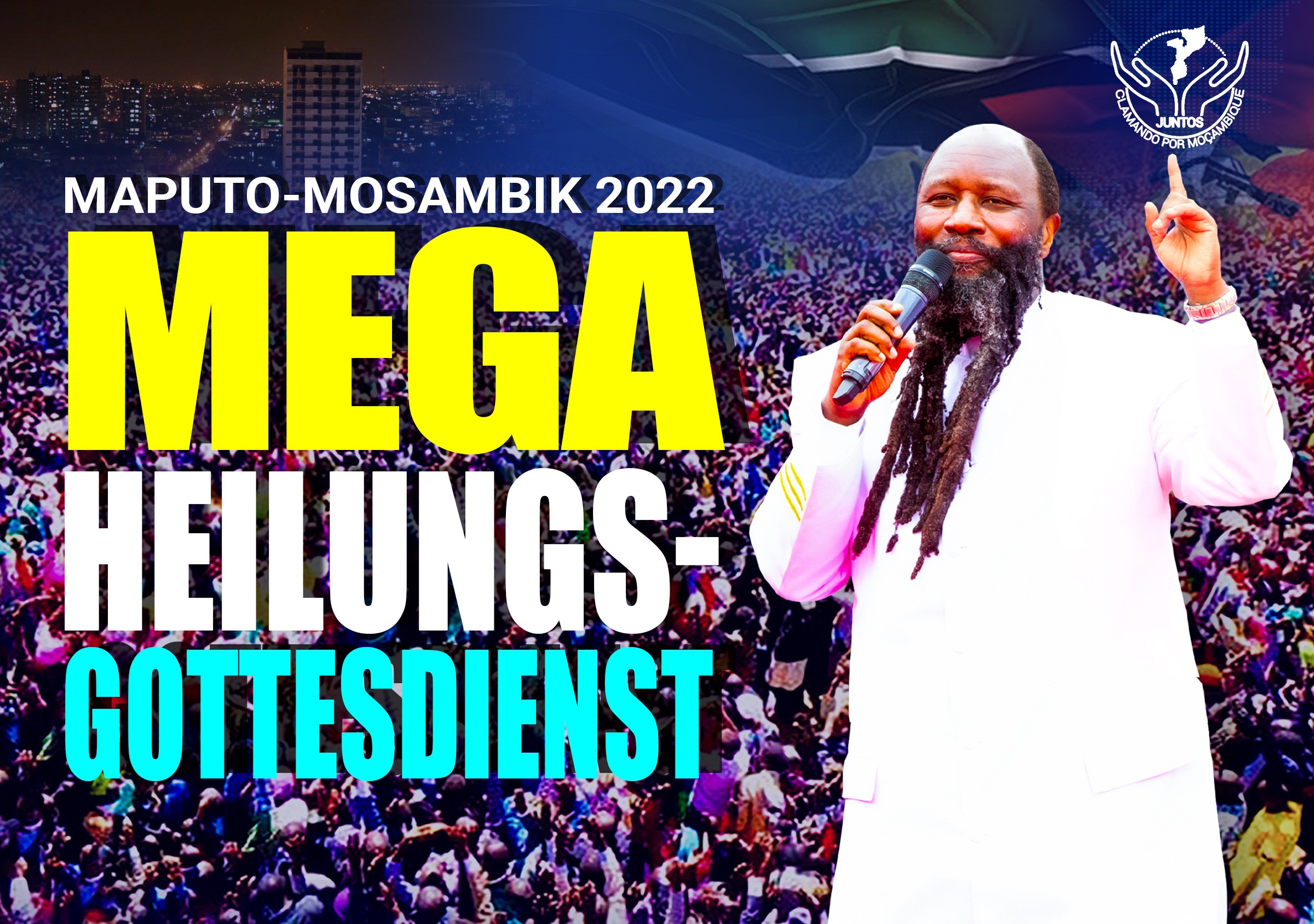 MEGA HEILUNGSGOTTESDIENST am 30. und 31.07.2022 in Maputo-Mosambik